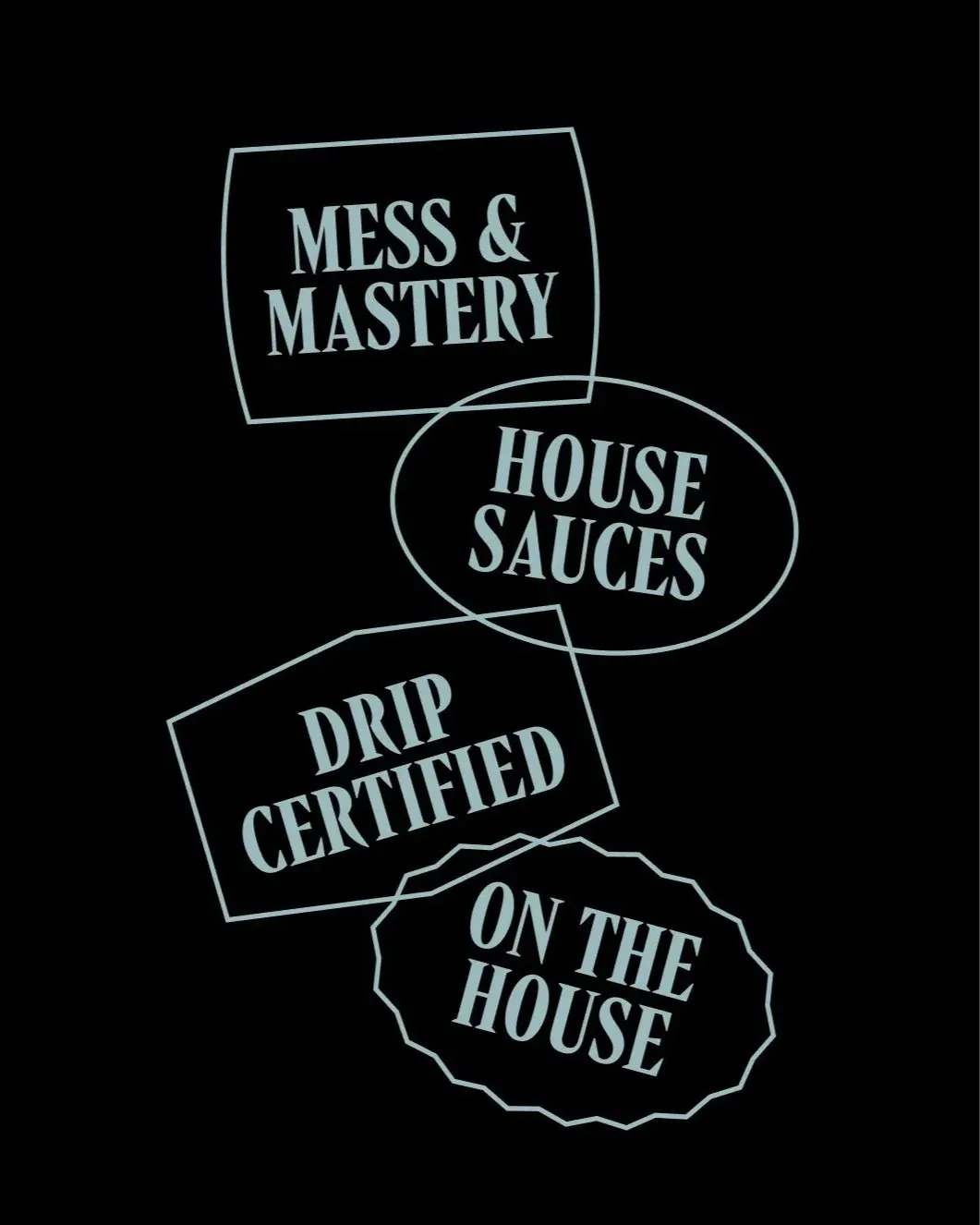 Sultan's Kitchen — Mess & Mastery, House Sauces, Drip Certified, On the House stamps