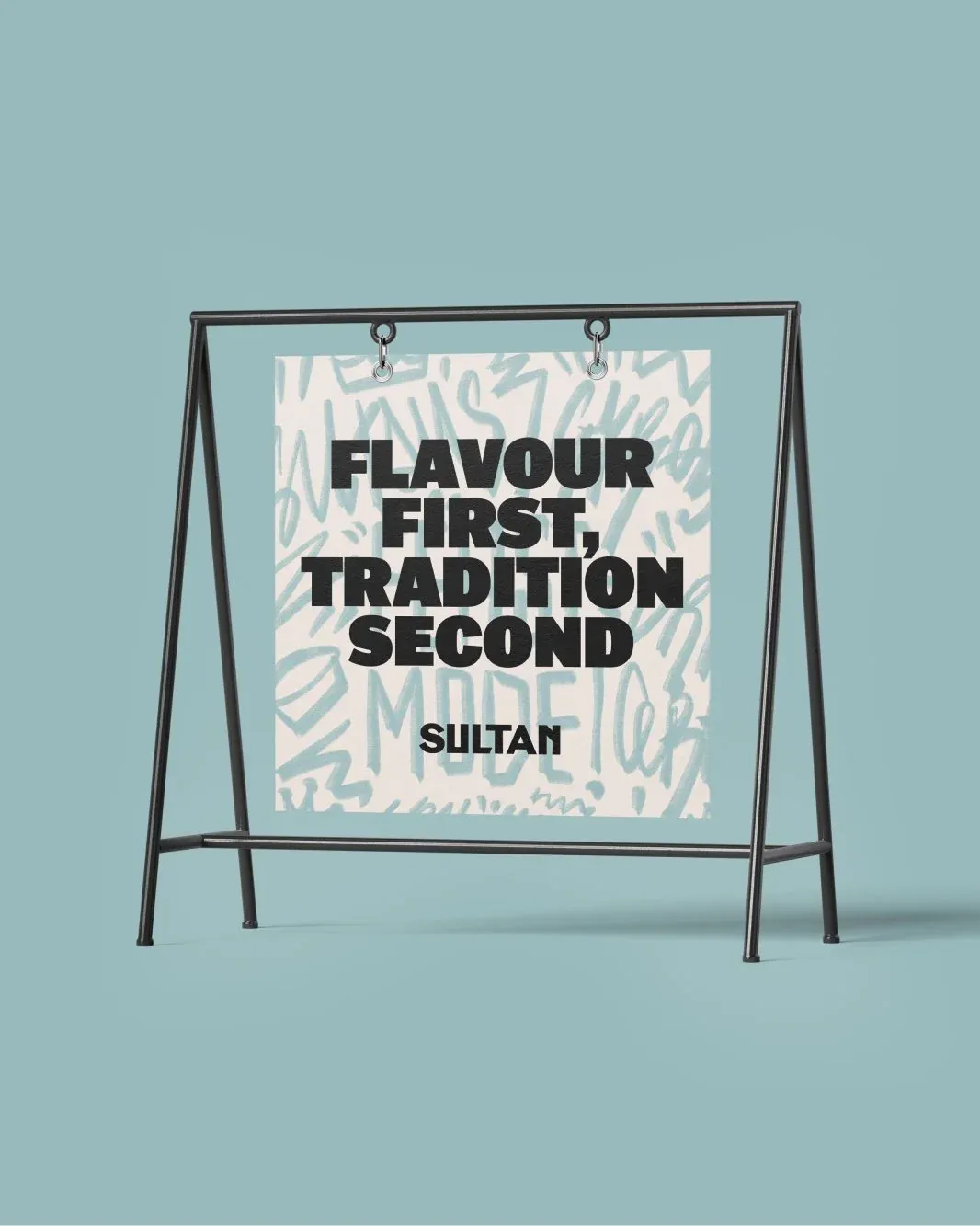 Sultan's Kitchen — Flavour First, Tradition Second A-board